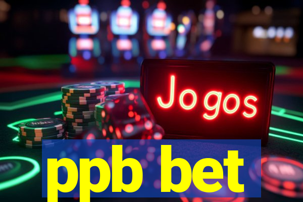 ppb bet
